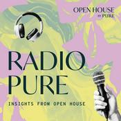 Podcast Radio PURE: Insights from Open House