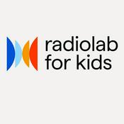 Podcast Radiolab for Kids