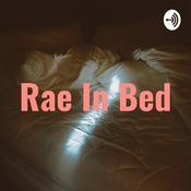 Podcast Rae In Bed