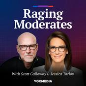 Podcast Raging Moderates with Scott Galloway and Jessica Tarlov
