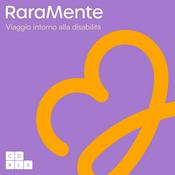 Podcast RaraMente - Viaggio intorno alla disabilità