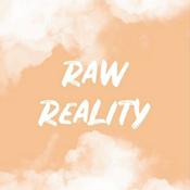Podcast Raw Reality