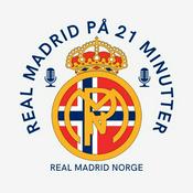 Podcast Real Madrid på 21 minutter