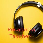 Podcast Recado Da Teacher! 🇺🇸