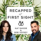 Podcast Recapped At First Sight