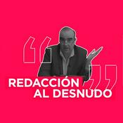 Podcast Redacción al desnudo