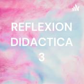 Podcast REFLEXION DIDACTICA 3