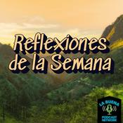 Podcast Reflexiones de la Semana