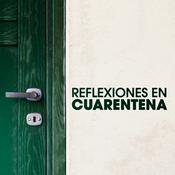 Podcast Reflexiones en cuarentena