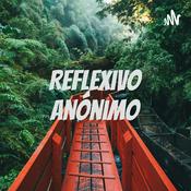 Podcast Reflexivo Anónimo