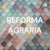 Podcast REFORMA AGRARIA