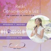 Podcast Reiki, Consciencia y Luz