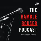 Podcast The Ramble Rouser Podcast