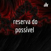 Podcast reserva do possível