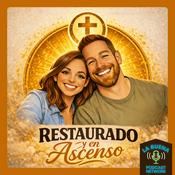 Podcast Restaurado y en Ascenso