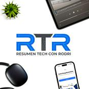 Podcast Resumen Tech con Rodri