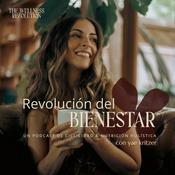 Podcast Revolución del Bienestar con Yae Kritzer
