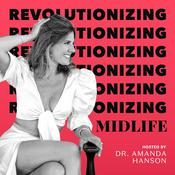 Podcast Revolutionizing Midlife