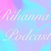 Podcast Rihanna's Podcast