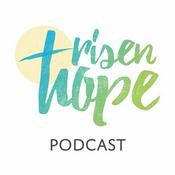 Podcast Risen Hope Podcast