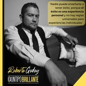Podcast Roberto Godoy @Untipobrillante