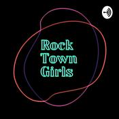 Podcast Rock Town Girls