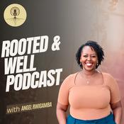 Podcast Rooted and Well Podcast