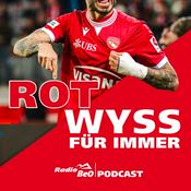 Podcast Rot-Wyss für immer