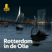 Podcast Rotterdam in de olie | BNR