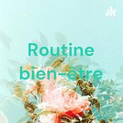 Podcast Routine bien-être