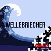 Podcast RTL - Wellebriecher