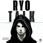 Podcast RYO TALK