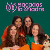 Podcast Sacadas la madre