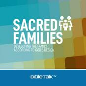 Podcast Sacred Families — Bible Study with Mike Mazzalongo