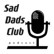 Podcast Sad Dads Club Podcast