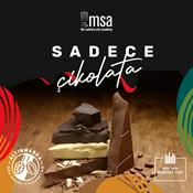 Podcast Sadece Çikolata - MSA’nın Podcasti