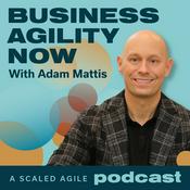 Podcast Business Agility Now Podcast