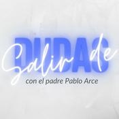 Podcast Salir de Dudas con el padre Pablo Arce