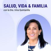 Podcast Salud Integral, Vida y Familia