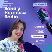 Podcast Sana Y Hermosa Radio
