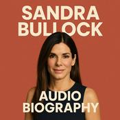 Podcast Sandra Bullock  - Audio Biography