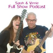 Podcast Sarah and Vinnie Full Show