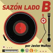 Podcast Sazón Lado B