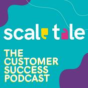 Podcast Scale Tale - The Customer Success Podcast