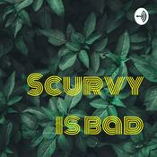 Podcast Scurvy is bad