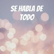 Podcast Se habla de todo