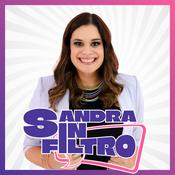 Podcast Sandra Sin Filtro