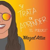 Podcast Se Trata De Aprender by Mazal Attia