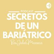 Podcast Secretos de un Bariátrico