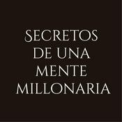 Podcast SECRETOS DE UNA MENTE MILLONARIA